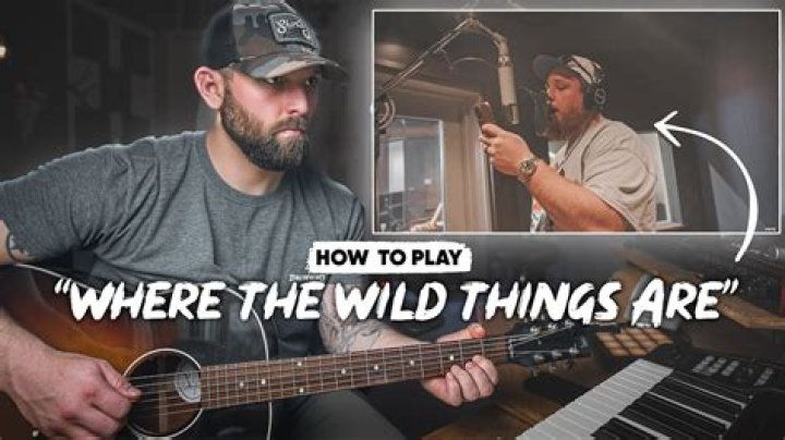 Exploring The Lyrics Of "Where The Wild Things Are" By Luke Combs