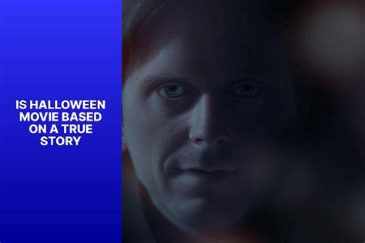 Is Halloween based on a true story?